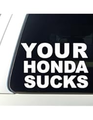 Wireless: Your Honda Sucks sticker Decal Evo STI Mazdaspeed dsm illest JDM subaru Haters - Generic