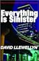 Everything Is Sinister
