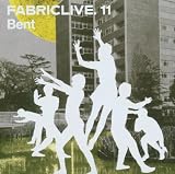 FABRICLIVE11: Bent