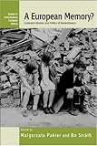 A European memory? : contested histories and politics of remembrance