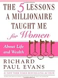 The Five Lessons a Millionaire Taught Me for Women