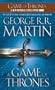 A Game of Thrones: A Song of Ice and Fire: Book One