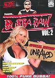 Bubba the Love Sponge Presents: Bubba Raw, Vol. 2