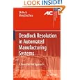 Deadlock Resolution Automated Manufacturing Systems