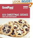 Good Food: 101 Christmas Dishes (Tried-and-Tested Recipes)