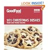 Good Food: 101 Christmas Dishes (Tried-and-Tested Recipes)