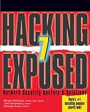 Hacking Exposed 7 Network Security Secrets & Solutions Seventh Edition: Network Security Secrets and Solutions