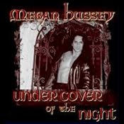 Under Cover of the Night | [Megan Hussey]
