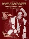 Richard Boone: A Knight Without Armor in a Savage Land