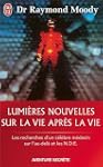 Lumi�res nouvelles sur la vie apr�s l...