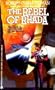 The Rebel Of Rhada