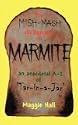 The Mish-mash Dictionary of Marmite