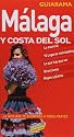 Malaga y Costa del Sol (GUIARAMA) (Spanish Edition)