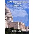 [08-02] ASAP 2008 Conference - Arlington, VA (DVD 2)