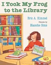 I Took My Frog to the Library