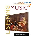 Listening to Music (with Introduction to Listening CD-ROM) by Craig Wright