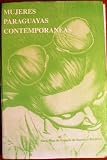 Mujeres Paraguayas Contemporaneas Tomo 4