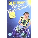 Wie ich die Welt retten w�rde, wenn ich Zeit daf�r h�ttevon "Olaf Schubert"