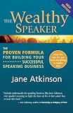 The Wealthy Speaker: The Proven Formula for Building Your Successful Speaking Business 51lR3uR yVL. SL160 The Wealthy Speaker: The Proven Formula for Building Your Successful Speaking Business