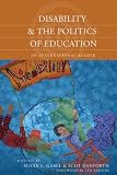 Disability and the Politics of Education: An International Reader