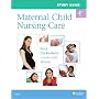 Study Guide for Maternal Child Nursing Care