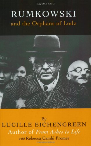 Rumkowski and the Orphans of Lodz