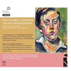 Karl Amadeus Hartmann und das Streichquartett/3 CD`s: Mit historischen und neuen Sprachaufnahmen der Familie Hartmann