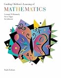 Guiding Childrens Learning of Mathematics (with CD-ROM and InfoTrac )