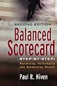 Balanced Scorecard Step-by-Step: Maximizing Performance and Maintaining Results