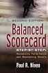 Balanced Scorecard Step-by-Step: Maximizing Performance and Maintaining Results