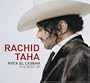 Rock El Casbah: The Best of Rachid Taha