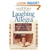 Laughing Allegra: The Inspiring Story of a Mother's Struggle and Triumph Raising a Daughter With Learning Disabilities