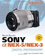 David Busch's Sony Alpha NEX-5/NEX-3 Guide to Digital Photography
