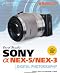 David Busch's Sony Alpha NEX-5/NEX-3 Guide to Digital Photography