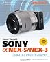 David Busch's Sony Alpha NEX-5/NEX-3 Guide to Digital Photography