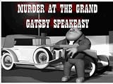 Murder Mystery Party - Murder at 'The Grand Gatsby' Speakeasy