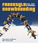 Freestyle Snowboarding: Tricks, Skills and Techniques
