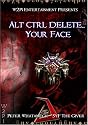 Alt Ctrl Delete... Your Face!
