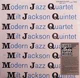 Modern Jazz Quartet / Milt Jackson Quintet
