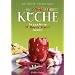 Die schnelle K�che: Die besten 15-Minuten-Rezepte: Die 222 besten 15-Minuten-Rezepte der Welt