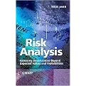 Risk Analysis (Assessing Uncertainties Beyond Expected Values And Probabilities) (Hardcover)