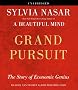 Grand Pursuit: The Story of Economic Genius