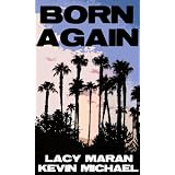 Born Again ~ Lacy Maran