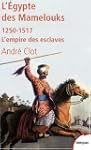 L'Egypte des Mamelouks : L'empire des...