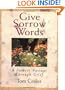 Give Sorrow Words: A Father's Passage Through Grief