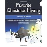 favorite christmas hymns a collection of nine easy christmas hymns for the early and late beginner volume 1