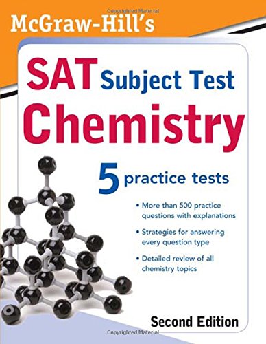 McGraw-Hill's SAT Subject Test: Chemistry, 2ed (McGraw-Hill's SAT Chemistry)