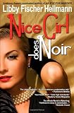 Nice Girl Does Noir: A Collection of Short Stories