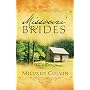 Missouri Brides: Cora/Eliza/Deborah (Heartsong Novella Collection)