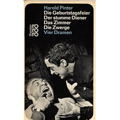 Die Geburtstagsfeier / Der stumme Diener / Das Zimmer / Die Zwerge. (Vier Dramen)